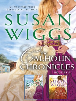 cover image of The Calhoun Chronicles Bks 4-5/Enchanted Afternoon/A Summer Affai